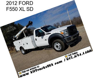 2012 FORD F550 XL SD