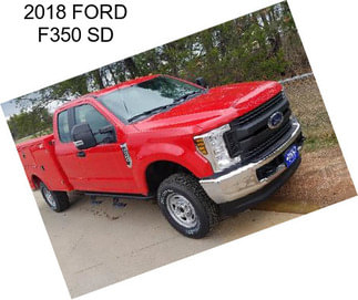 2018 FORD F350 SD