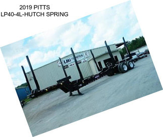 2019 PITTS LP40-4L-HUTCH SPRING
