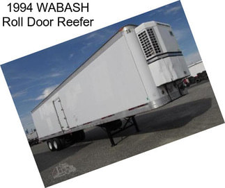 1994 WABASH Roll Door Reefer