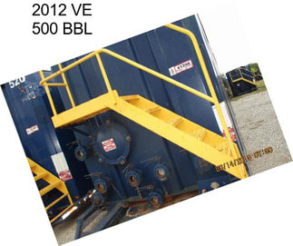 2012 VE 500 BBL