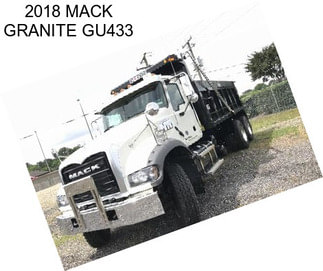 2018 MACK GRANITE GU433