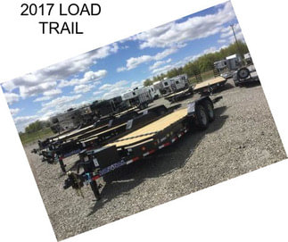 2017 LOAD TRAIL