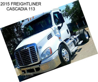 2015 FREIGHTLINER CASCADIA 113