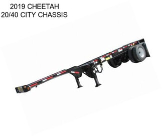 2019 CHEETAH 20/40 CITY CHASSIS