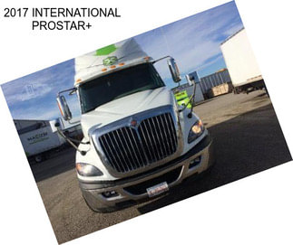 2017 INTERNATIONAL PROSTAR+