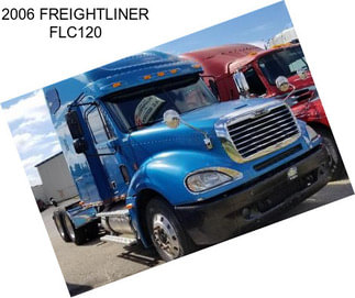 2006 FREIGHTLINER FLC120