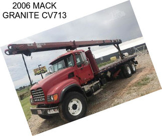 2006 MACK GRANITE CV713