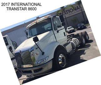 2017 INTERNATIONAL TRANSTAR 8600