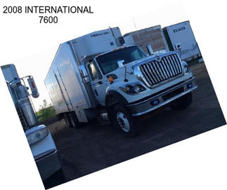 2008 INTERNATIONAL 7600