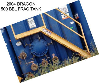 2004 DRAGON 500 BBL FRAC TANK