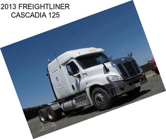 2013 FREIGHTLINER CASCADIA 125