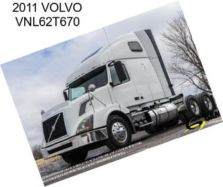 2011 VOLVO VNL62T670