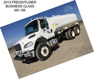 2013 FREIGHTLINER BUSINESS CLASS M2 106