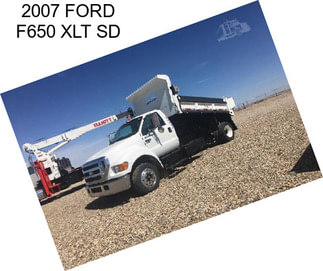 2007 FORD F650 XLT SD