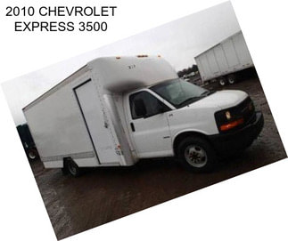 2010 CHEVROLET EXPRESS 3500