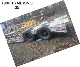 1986 TRAIL KING 35