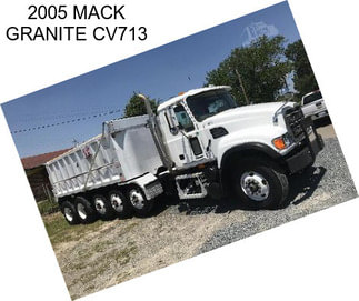 2005 MACK GRANITE CV713