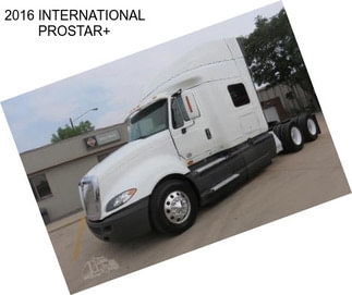 2016 INTERNATIONAL PROSTAR+