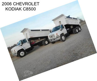 2006 CHEVROLET KODIAK C8500