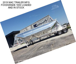 2019 MAC TRAILER MFG FOODGRADE 1650 LOADED AND IN STOCK