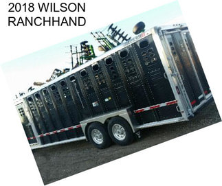 2018 WILSON RANCHHAND