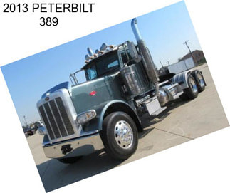 2013 PETERBILT 389