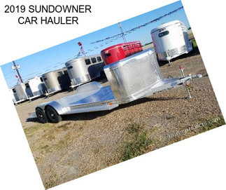 2019 SUNDOWNER CAR HAULER