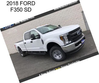 2018 FORD F350 SD