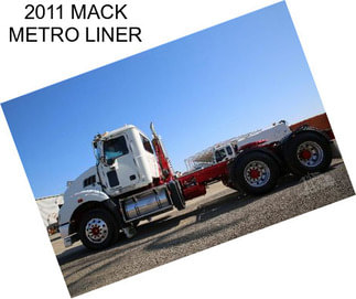 2011 MACK METRO LINER