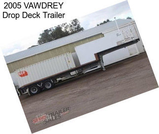 2005 VAWDREY Drop Deck Trailer