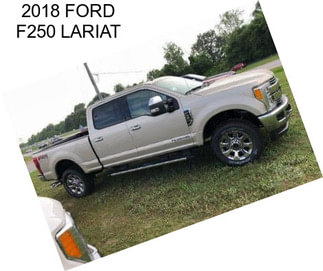 2018 FORD F250 LARIAT