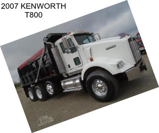 2007 KENWORTH T800