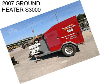 2007 GROUND HEATER S3000