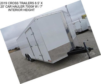 2019 CROSS TRAILERS 8.5\' X 20\' CAR HAULER 7000# W / 7\' INTERIOR HEIGHT