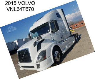 2015 VOLVO VNL64T670