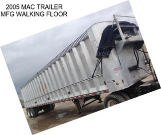 2005 MAC TRAILER MFG WALKING FLOOR