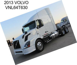 2013 VOLVO VNL64T630