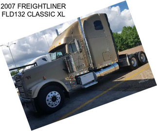 2007 FREIGHTLINER FLD132 CLASSIC XL