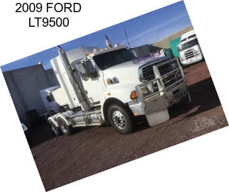 2009 FORD LT9500