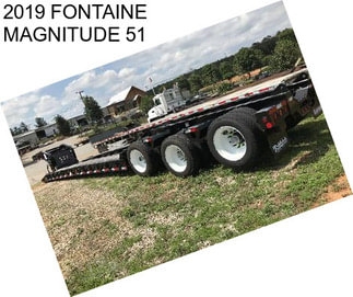 2019 FONTAINE MAGNITUDE 51