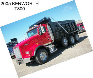 2005 KENWORTH T800