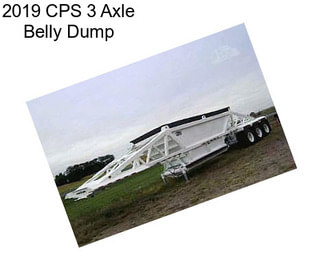 2019 CPS 3 Axle Belly Dump