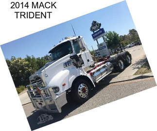 2014 MACK TRIDENT