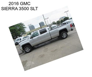 2016 GMC SIERRA 3500 SLT