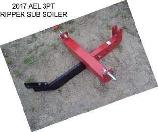 2017 AEL 3PT RIPPER SUB SOILER