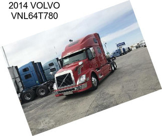 2014 VOLVO VNL64T780