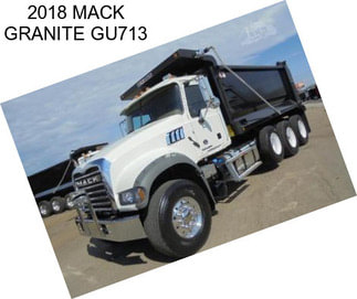 2018 MACK GRANITE GU713