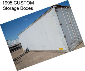 1995 CUSTOM Storage Boxes