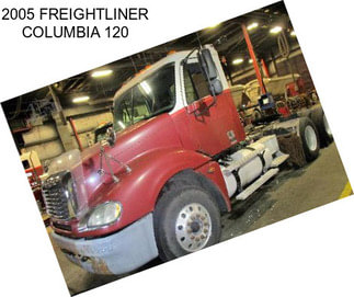 2005 FREIGHTLINER COLUMBIA 120